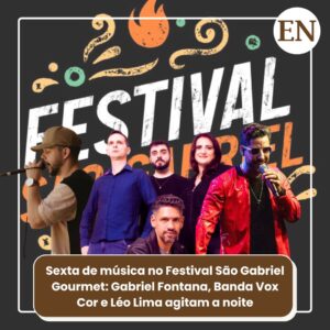 Sexta de Música no Festival São Gabriel Gourmet: Gabriel Fontana, Banda Vox Cor e Léo Lima Agitam a Noite