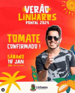 Tomate Agita o Pontal: Atração Nacional no Verão 2025 de Linhares!